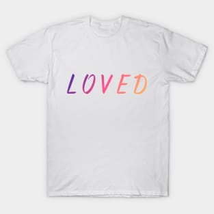 Loved Font Design T-Shirt